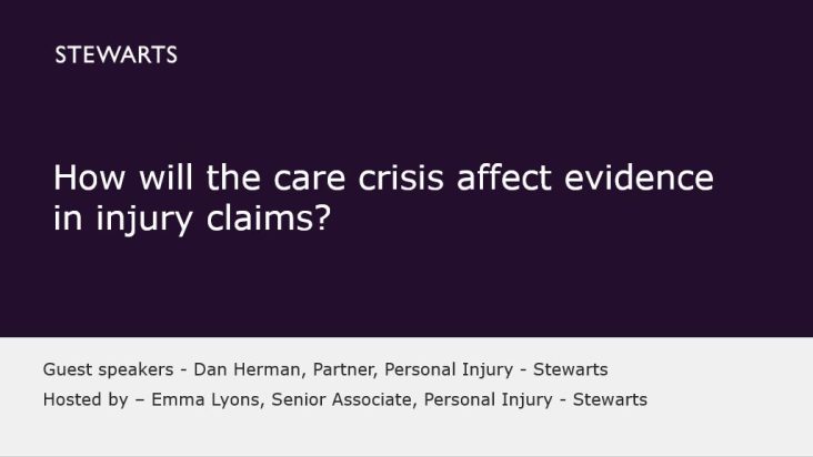 How will the care crisis affect evidence in injury claims? - Dan Herman