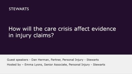 How will the care crisis affect evidence in injury claims? - Dan Herman